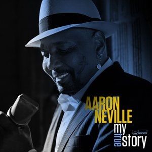 Album Aaron Neville - My True Story