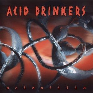 Album Acid Drinkers - Acidofilia
