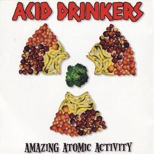 Album Acid Drinkers - Amazing Atomic Activity