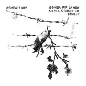 Album Against Me! - Osama bin Laden as the Crucified Christ