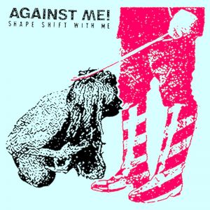 Album Against Me! - Shape Shift with Me