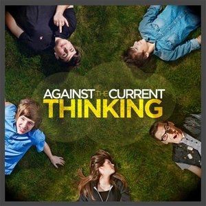 Album Against the Current - Thinking