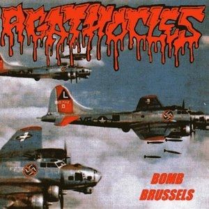 Agathocles Bomb Brussels, 2001