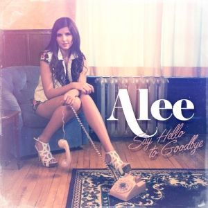 Album Alee - Say Hello to Goodbye
