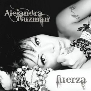 Album Alejandra Guzmán - Fuerza