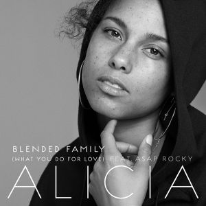 Alicia Keys Blended Family (What You Do for Love), 2016
