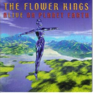 Album The Flower Kings - Alive on Planet Earth