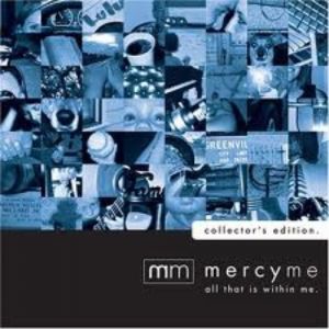 Album MercyMe - All That Is Within Me