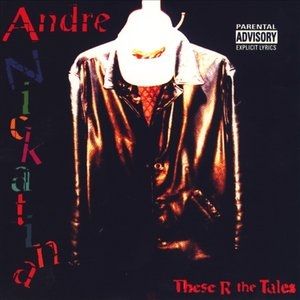 Album Andre Nickatina - These R the Tales
