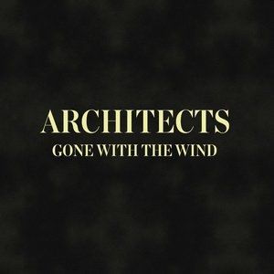 Album Gone with the Wind - Architects