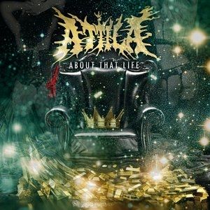 Album Attila - About That Life