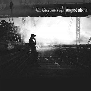 Album August Alsina - This Thing Called Life