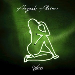 August Alsina : Wait