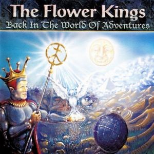 Album The Flower Kings - Back in the World of Adventures