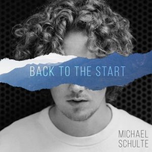 Michael Schulte Back to the Start, 2019