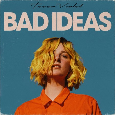 Album Tessa Violet - Bad Ideas