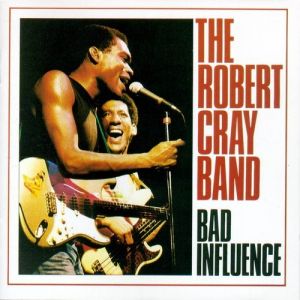 Album Robert Cray - Bad Influence