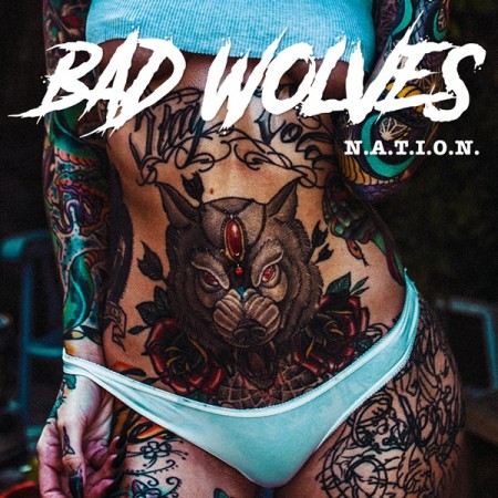 Album Bad Wolves - N.A.T.I.O.N.