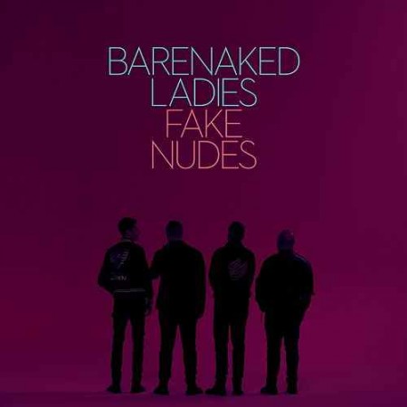 Album Barenaked Ladies - Fake Nudes