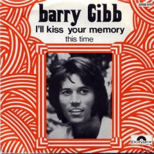 Barry Gibb I'll Kiss Your Memory, 1970