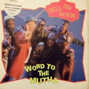 Album Bell Biv DeVoe - Word to the Mutha!