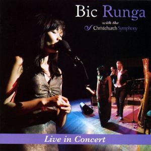 Bic Runga : Live in Concert with the Christchurch Symphony