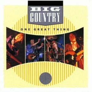 Album Big Country - One Great Thing
