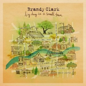 Album Brandy Clark - Big Day in a Small Town