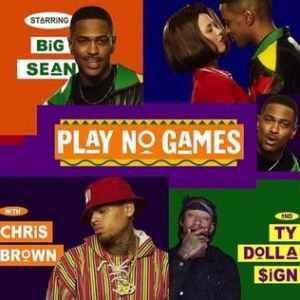 Big Sean Play No Games, 2015