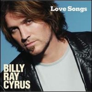 Album Love Songs - Billy Ray Cyrus