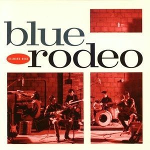 Album Blue Rodeo - Diamond Mine