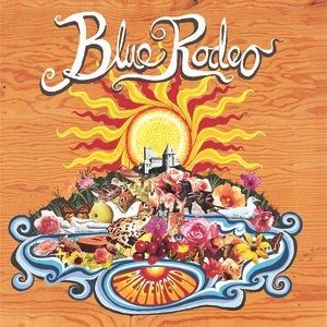 Album Blue Rodeo - Palace of Gold