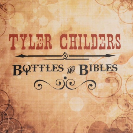 Tyler Childers : Bottles and Bibles