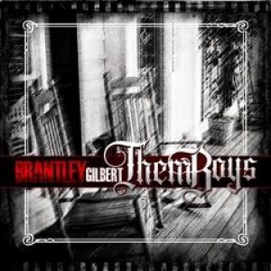 Album Brantley Gilbert - Them Boys