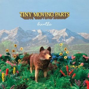 Album Tiny Moving Parts - breathe