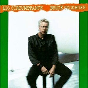 Album Bruce Cockburn - Big Circumstance