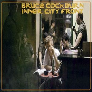 Album Bruce Cockburn - Inner City Front