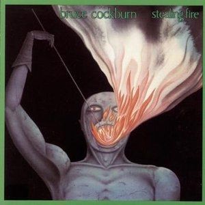 Album Bruce Cockburn - Stealing Fire