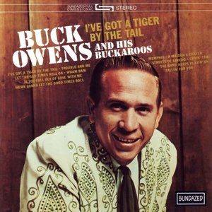 Album I've Got a Tiger by the Tail - Buck Owens