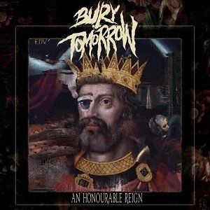Album Bury Tomorrow - An Honourable Reign
