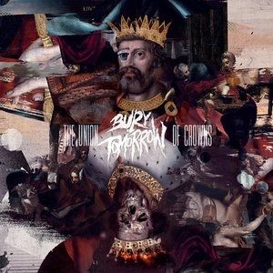 Album Bury Tomorrow - The Union of Crowns
