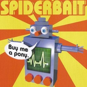 Album Spiderbait - Buy Me a Pony