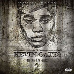 Kevin Gates By Any Means 2, 2017