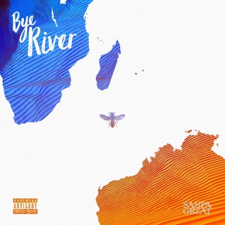 Album Sampa the Great - Bye River