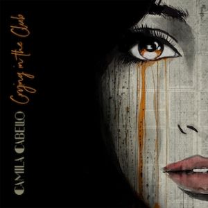 Album Camila Cabello - Crying in the Club