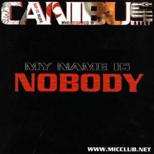 Album Canibus - My Name Is Nobody
