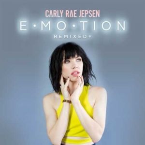 Carly Rae Jepsen : Emotion Remixed +