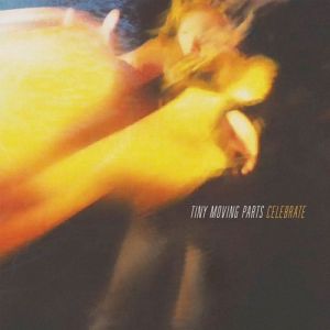 Album Tiny Moving Parts - Celebrate