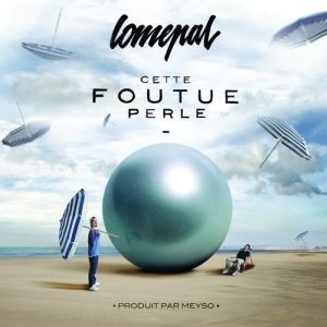 Album Lomepal - Cette foutue perle