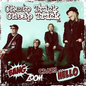 Album Cheap Trick - Bang, Zoom, Crazy... Hello